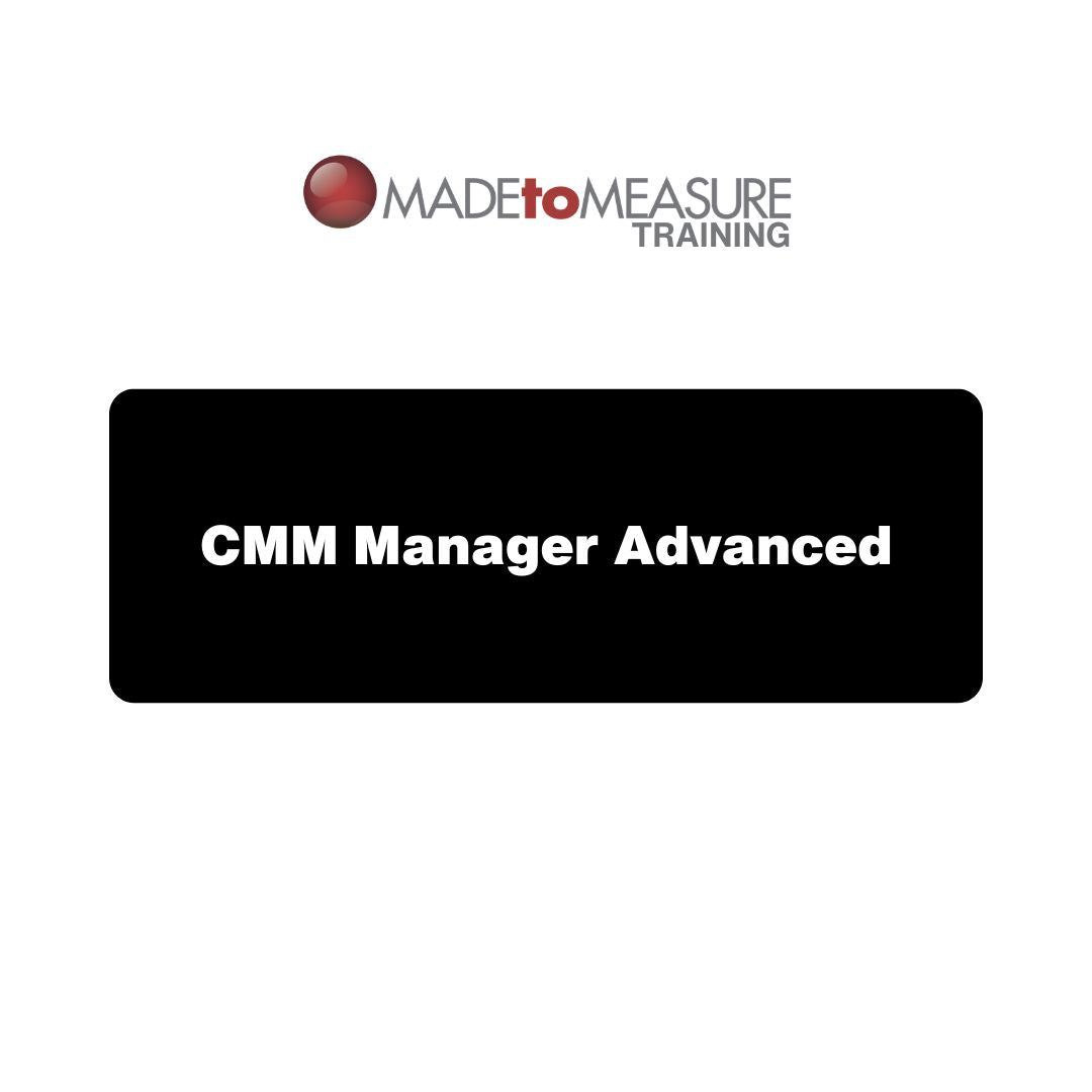 CMM Manager Advanced Software Training