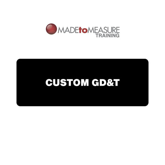 Custom GD&T Training | Onsite & Group Training